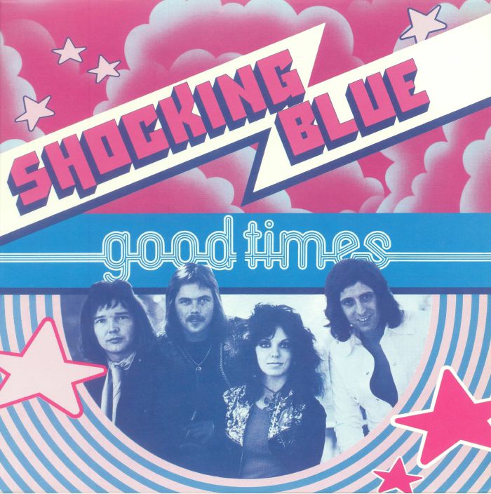 SHOCKING BLUE - Good Times (remastered)