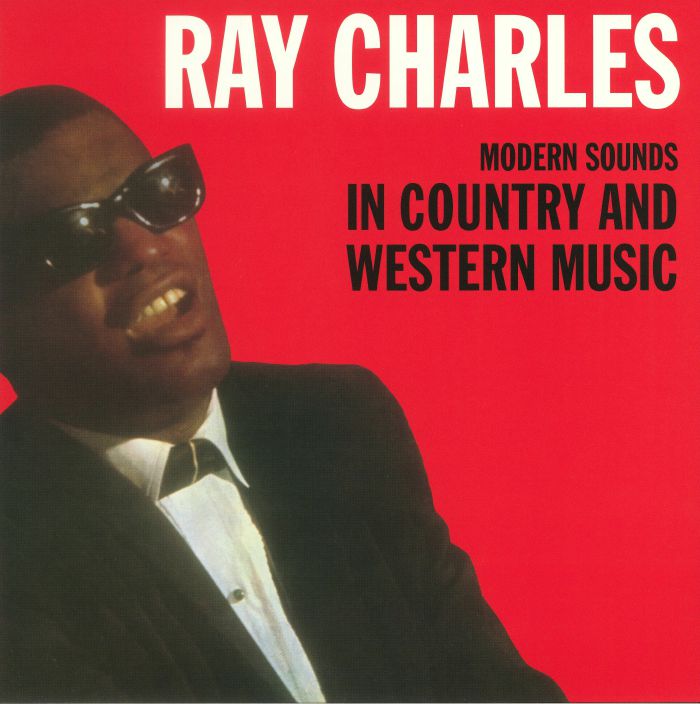 CHARLES, Ray - Modern Sounds In Country & Western Music