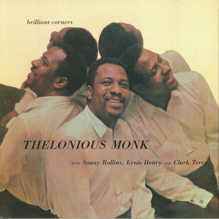 MONK, Thelonious with SONNY ROLLINS/ERNIE HENRY/CLARK TERRY - Brilliant Corners
