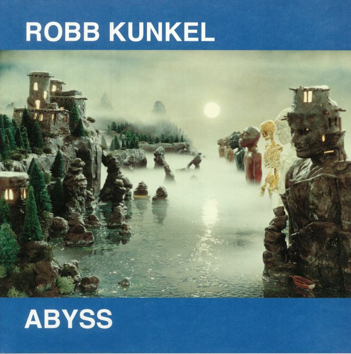 KUNKEL, Robb - Abyss (remastered)