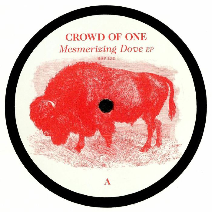 CROWD OF ONE - Mesmerizing Dove EP