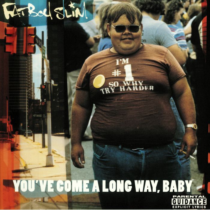 FATBOY SLIM You ve Come A Long Way Baby: 20th Anniversary Edition  (reissue) Vinyl at Juno Records.