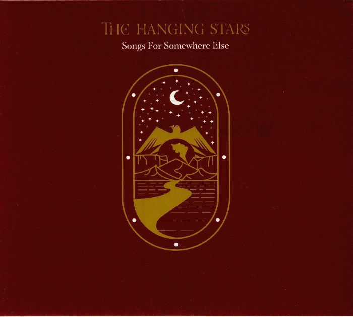 HANGING STARS, The - Songs For Somewhere Else