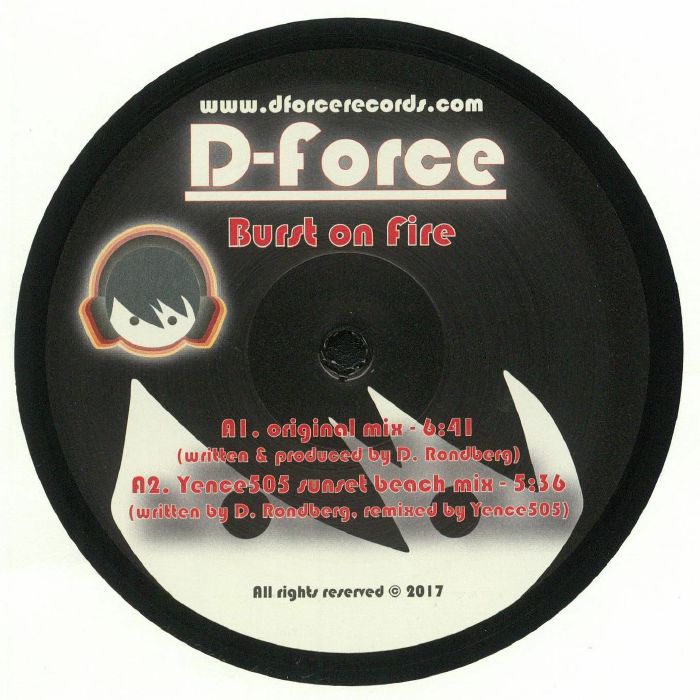 D FORCE/YENCE505 - Burst On Fire