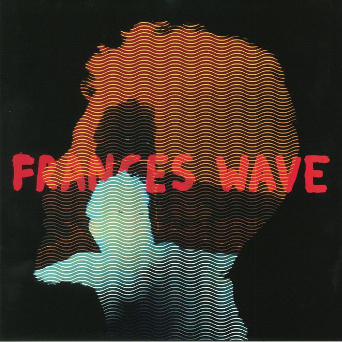 FRANCES WAVE - Keep It Together