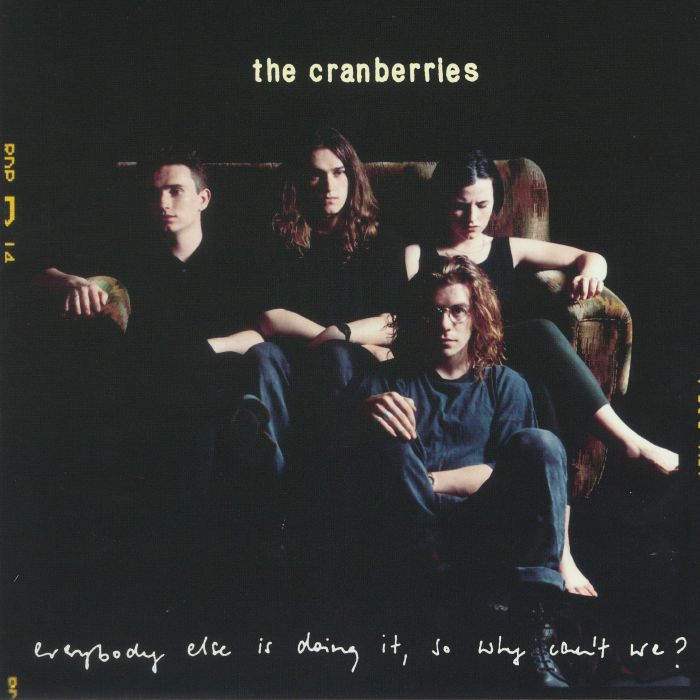 CRANBERRIES, The - Everybody Else Is Doing It So Why Can't We?