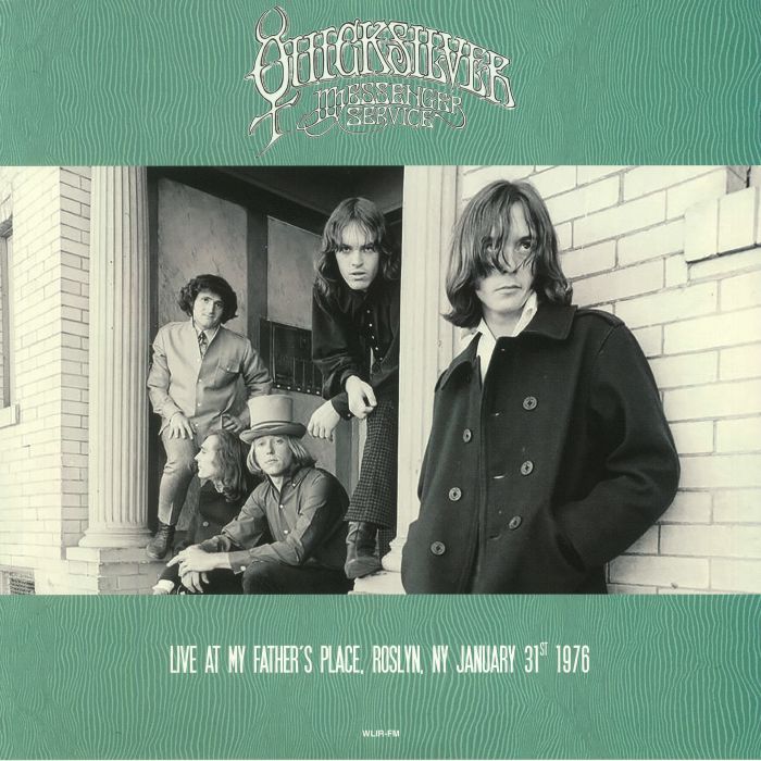 QUICKSILVER MESSENGER SERVICE - Live At My Father's Place Rosyln NY January 31st 1976