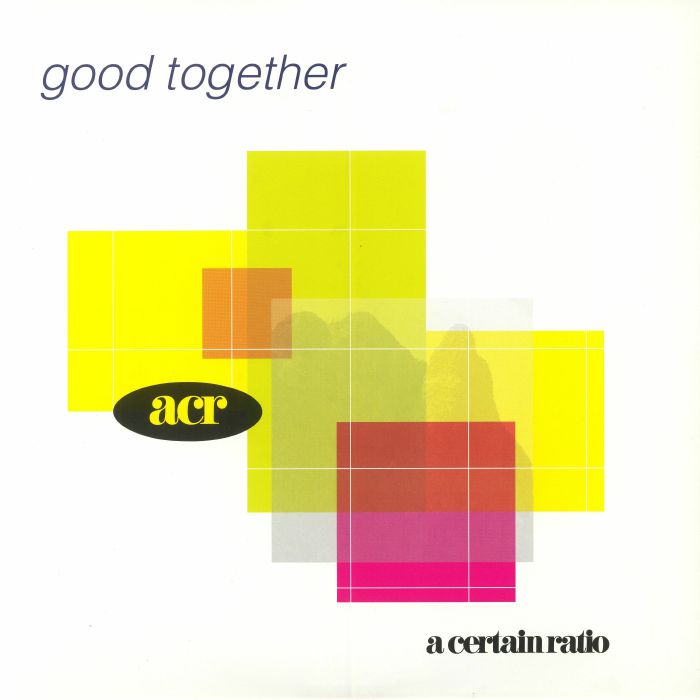 A CERTAIN RATIO - Good Together (reissue)