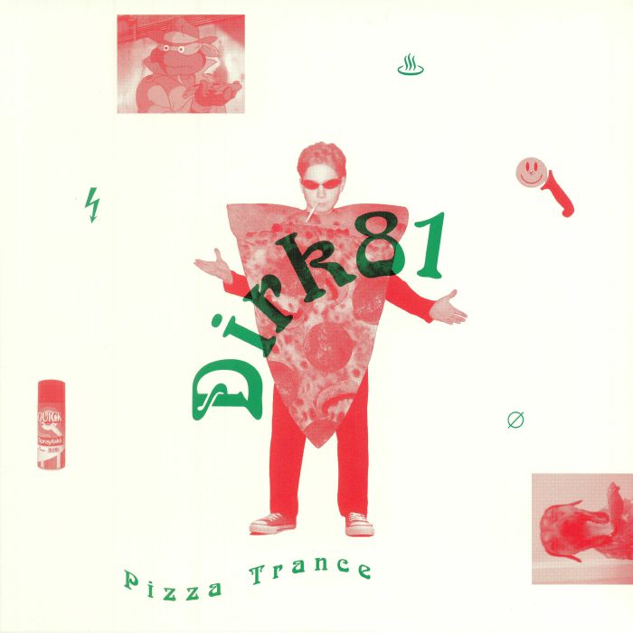 DIRK 81 - Pizza Trance