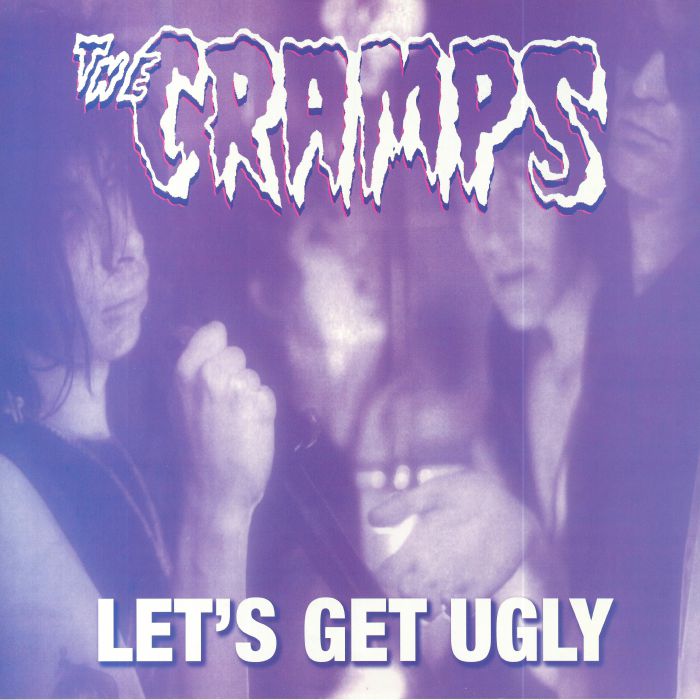 CRAMPS, The - Let's Get Ugly