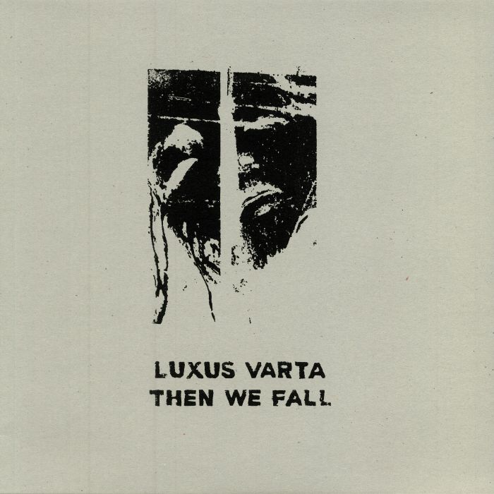 LUXUS VARTA - Then We Fall