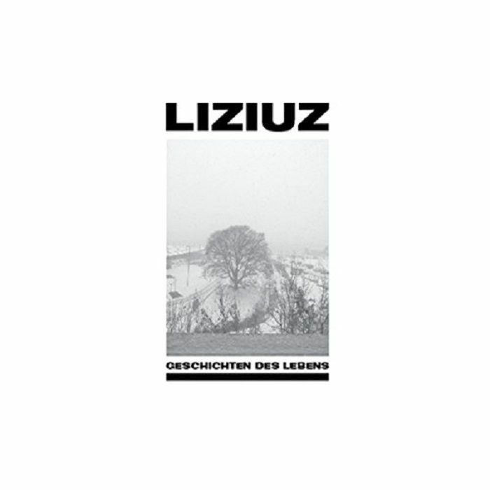 LIZIUZ - Geschichten Des Lebens