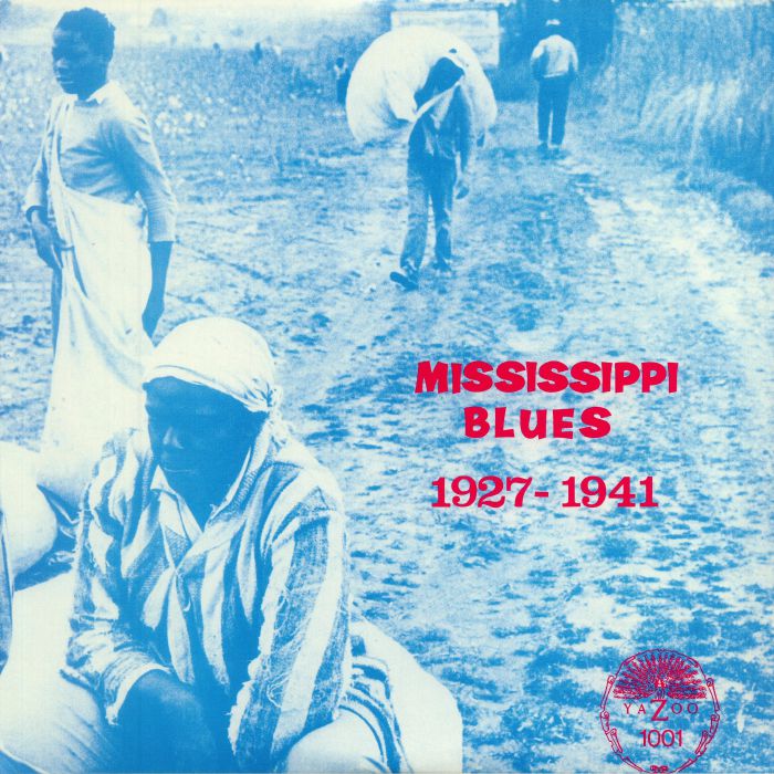 VARIOUS - Mississippi Blues 1927-1941