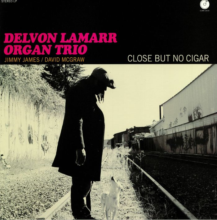 DELVON LAMARR ORGAN TRIO - Close But No Cigar