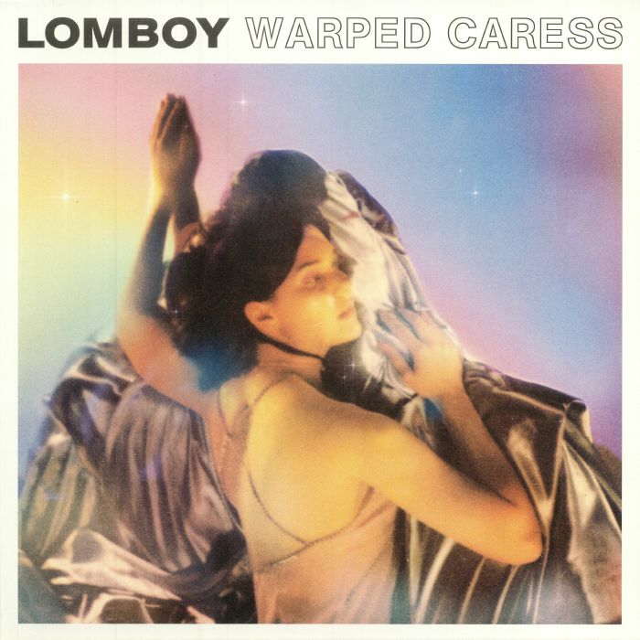 LOMBOY - Warped Caress