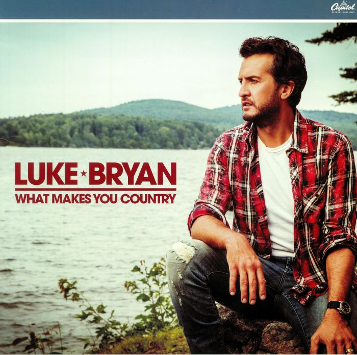 BRYAN, Luke - What Makes You Country