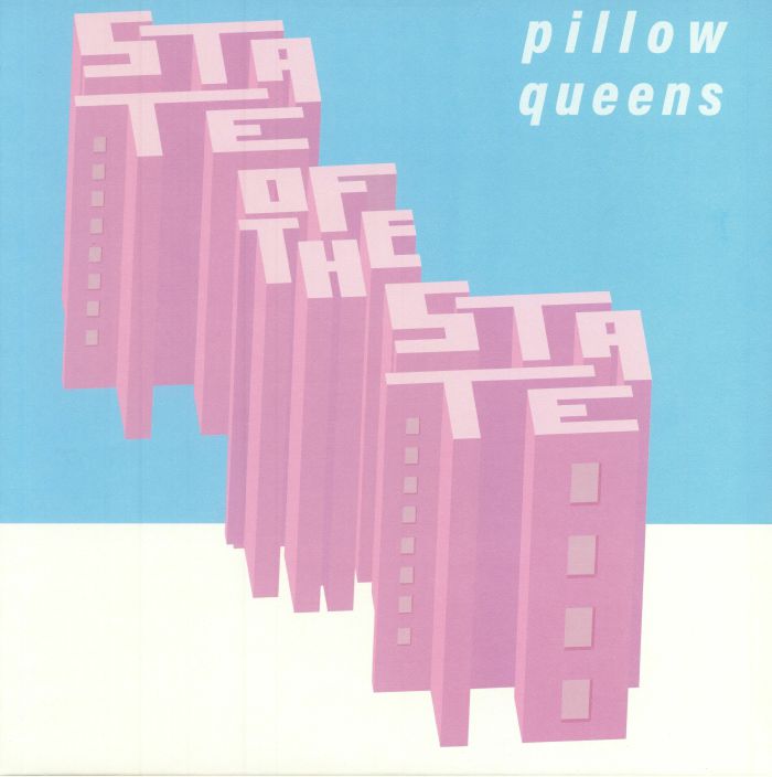 PILLOW QUEENS - State Of The State