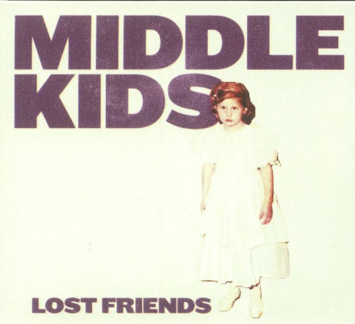 MIDDLE KIDS - Lost Friends