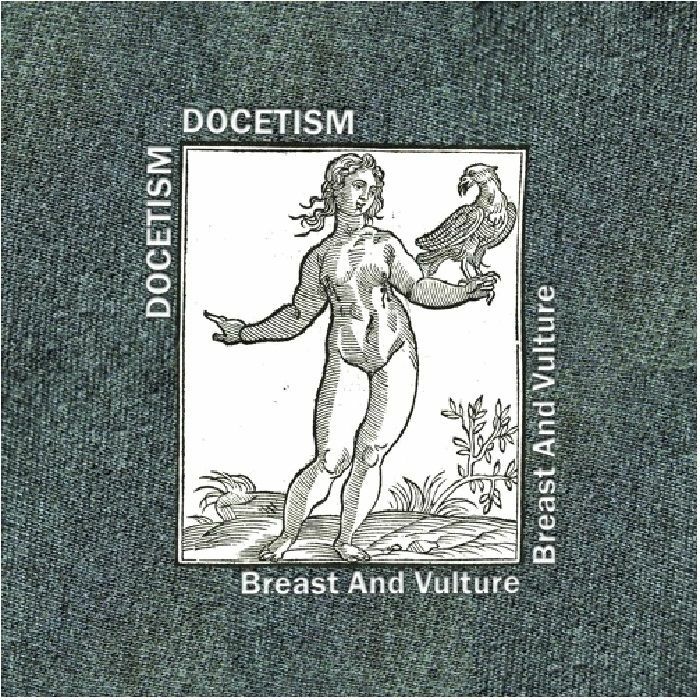 DOCETISM - Breast & Vulture