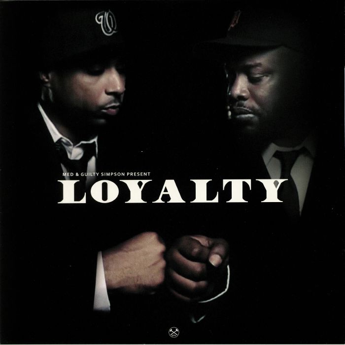 MED & GUILTY SIMPSON - Loyalty