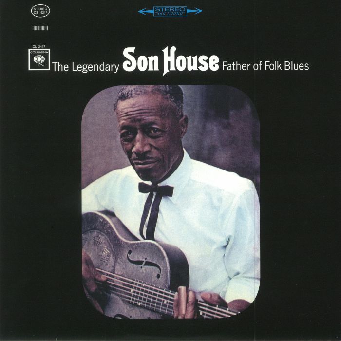 SON HOUSE - Father Of Folk Blues