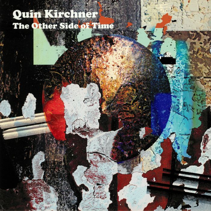 KIRCHNER, Quin - The Other Side Of Time