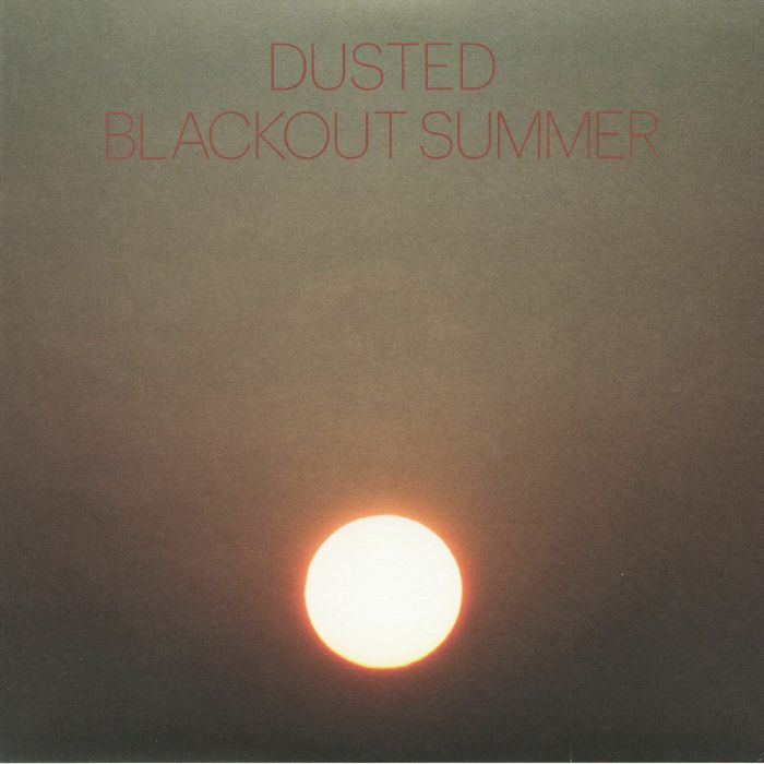 DUSTED - Blackout Summer