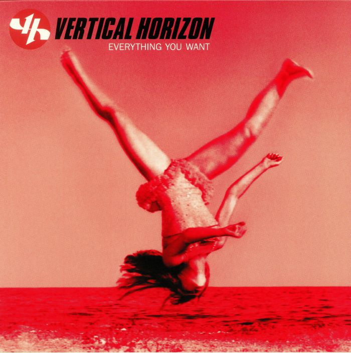VERTICAL HORIZON - Everything You Want (reissue)