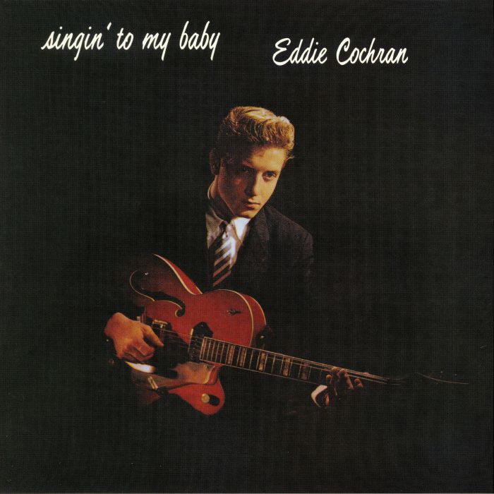 COCHRAN, Eddie - Singin' To My Baby: Deluxe Editions