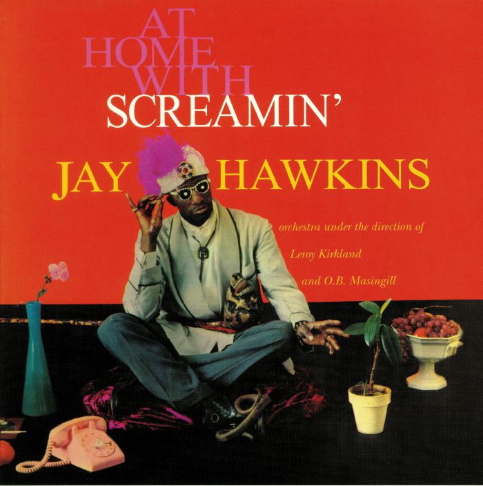 SCREAMIN' JAY HAWKINS - At Home With Screamin' Jay Hawkins: Deluxe Edition