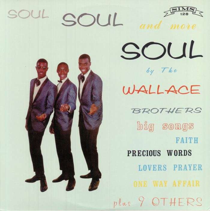WALLACE BROTHERS, The - Soul Soul & More Soul