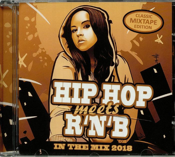 VARIOUS - Hip Hop Meets R'n'b: In The Mix 2018