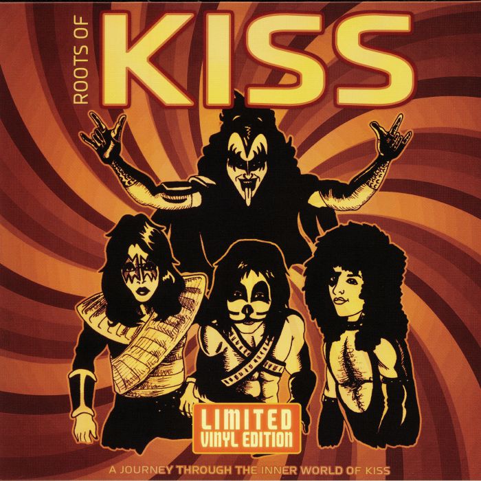 KISS - The Roots Of Kiss