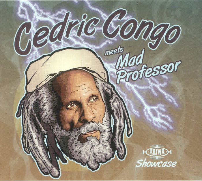 CONGO, Cedric meets MAD PROFESSOR - Ariwa Dub Showcase