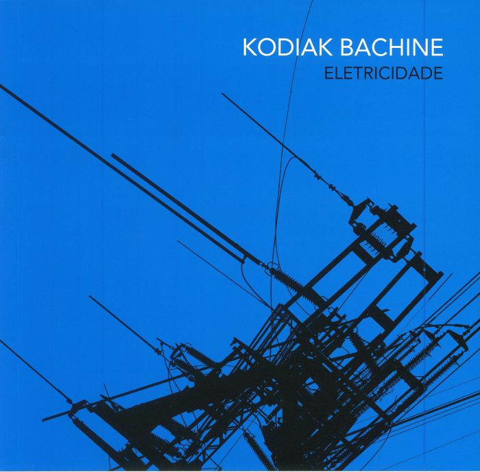 BACHINE, Kodiak - Eletricidade