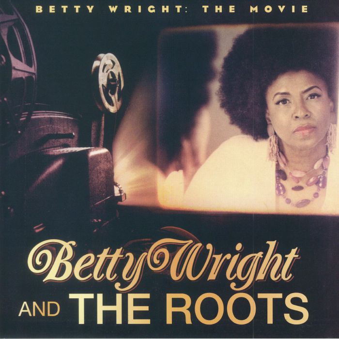 WRIGHT, Betty/THE ROOTS - Betty Wright: The Movie (reissue) (Record Store Day 2018)