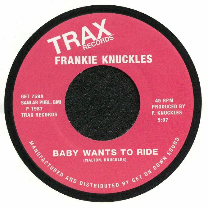 FRANKIE KNUCKLES - Baby Wants To Ride