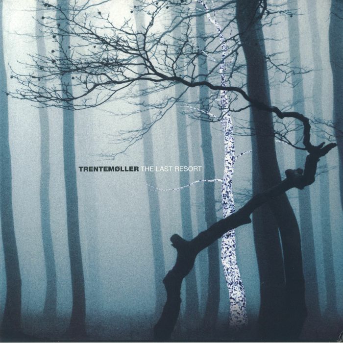TRENTEMOLLER - The Last Resort (reissue)