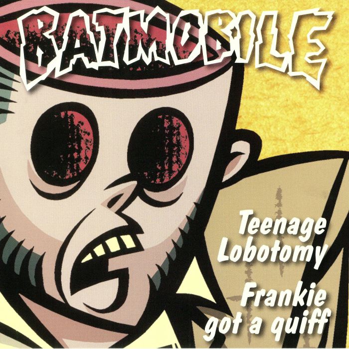 BATMOBILE - Teenage Lobotomy (Record Store Day 2018)