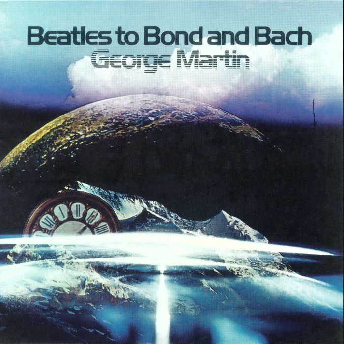 MARTIN, George - Beatles To Bond & Bach (Record Store Day 2018)