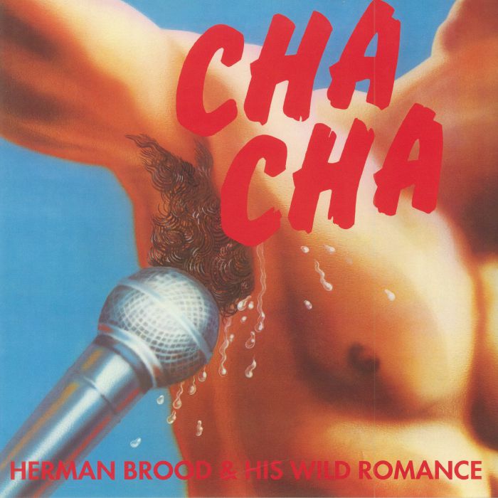 BROOD, Herman & HIS WILD ROMANCE - Cha Cha: 40th Anniversary Edition (Record Store Day 2018)