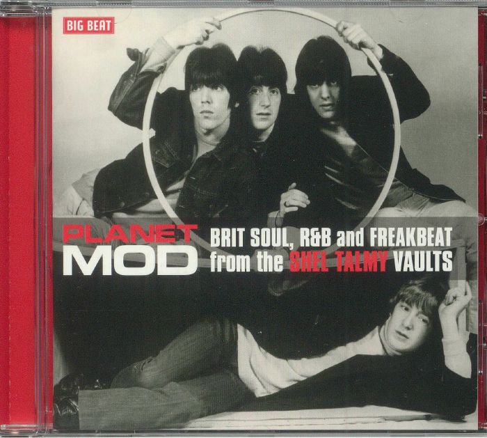 VARIOUS - Planet Mod: Brit Soul R&B & Freakbeat From The Shel Talmy Vaults