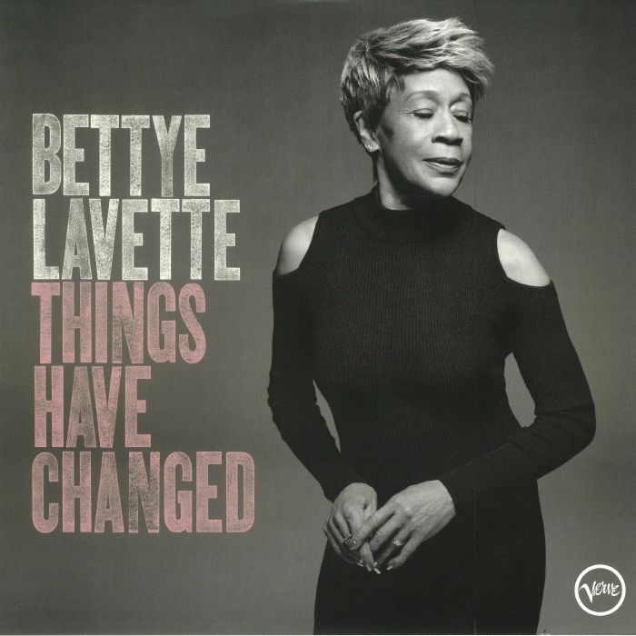 LAVETTE, Bettye - Things Have Changed