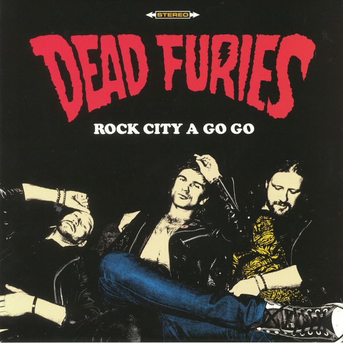 DEAD FURIES - Rock City A Go Go