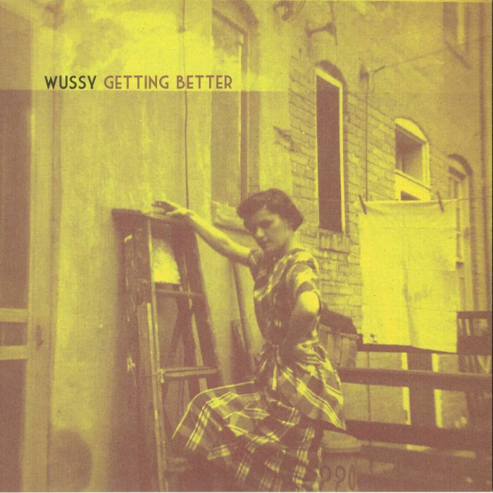 WUSSY - Getting Better (Record Store Day 2018)
