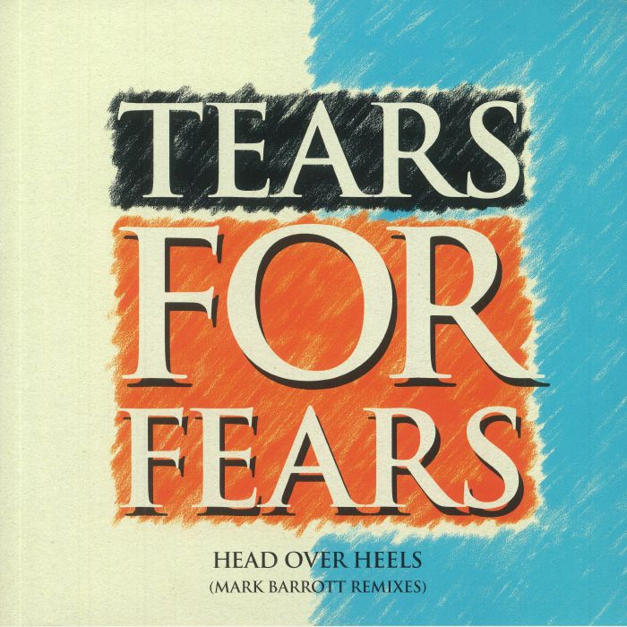 TEARS FOR FEARS - Head Over Heels (Mark Barrott remixes) (Record Store Day 2018)