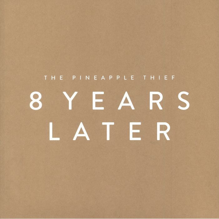 PINEAPPLE THIEF, The - 8 Years Later (Record Store Day 2018)
