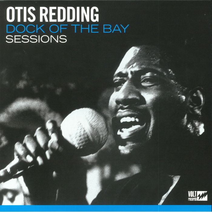 REDDING, Otis - Dock Of The Bay: Sessions