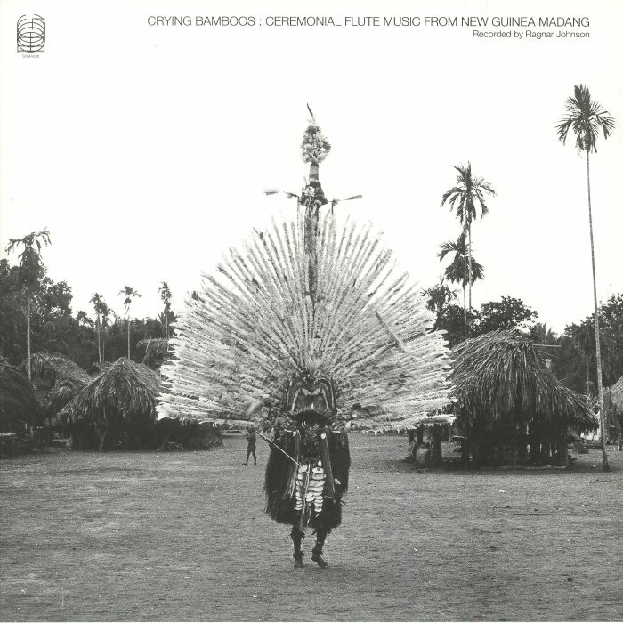 JOHNSON, Ragnar - Crying Bamboos: Ceremonial Flute Music From New Guinea Madang