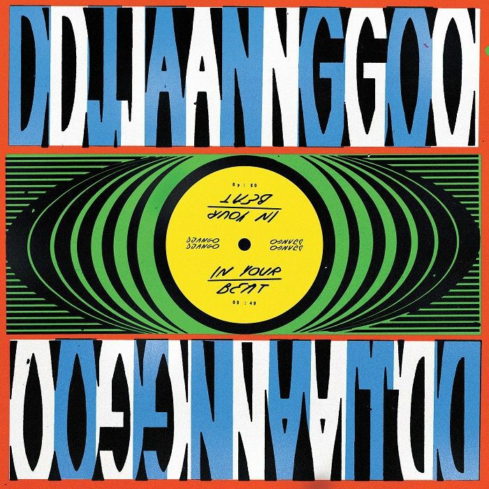 DJANGO DJANGO - In Your Beat (Record Store Day 2018)
